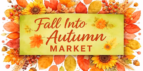 Fall Into Autumn Market \ud83c\udf42