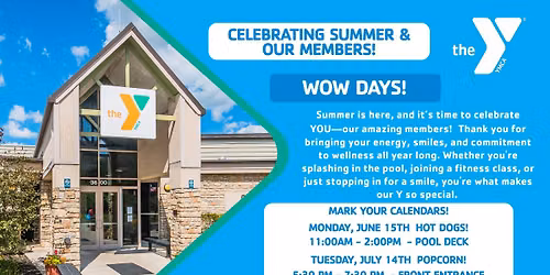 Summer WOW Days - Celebrating our Members!