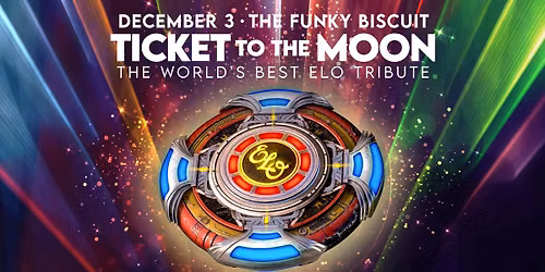 Ticket To The Moon - The World's Best ELO Tribute 