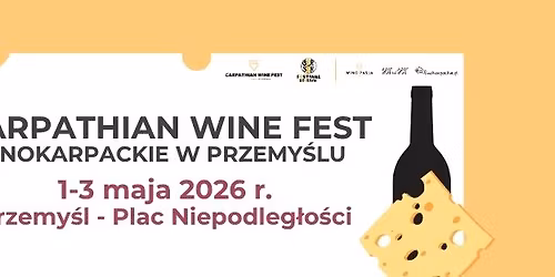 Carpathian Wine Fest: Enokarpackie w Przemy\u015blu 