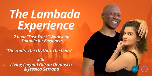 Lambada Experience (Fast Track for Beginners): Experience the roots of Zouk with Living Legend