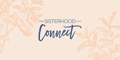 Sisterhood Connect - Ladies Night
