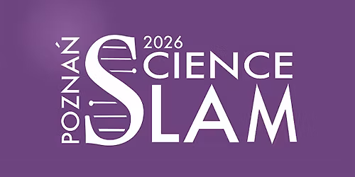 Pozna\u0144 Science Slam 2026