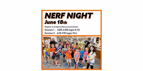Nerf Night (Session 2: Ages 12+)