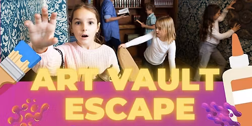 Spring Break Art Camp: Escape the Art Vault