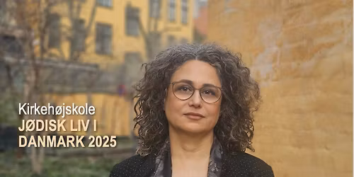 Foredrag: J\u00f8disk liv i Danmark 2025 v\/ Ina Rosen