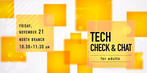 Tech Check & Chat @ North Branch 