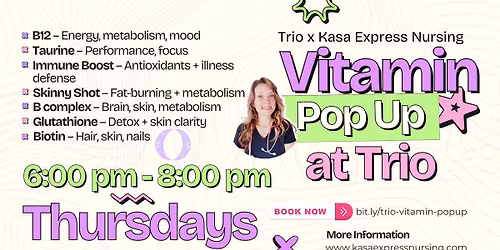 \u2728\ud83d\udc89 Vitamin Shot Pop-Up with Kasa Express Nursing, Thursdays at Trio!
