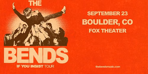 The Bends with Foxtide | Fox Theatre