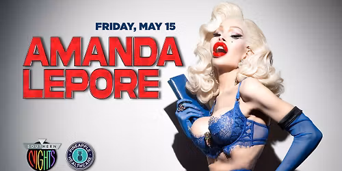 AMANDA LEPORE Live!!!