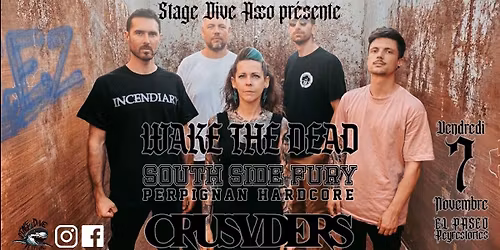 \ud83d\udca5 WAKE THE DEAD + SOUTH SIDE FURY + CRUSVDERS @ EL PASEO Peyrestortes (66)