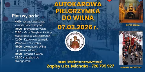 \ud83c\uddf5\ud83c\uddf1\u2764\ufe0fAUTOKAROWA PIELGRZYMKA DO WILNA