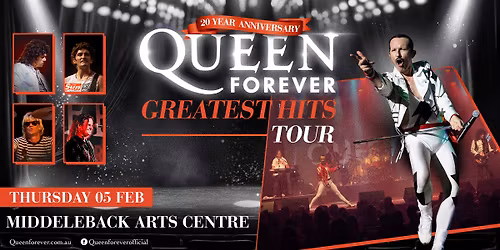 Queen Forever - WHYALLA, SA - Greatest Hits Tour