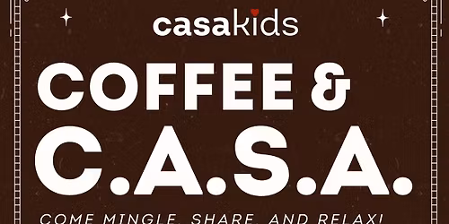 Coffee & C.A.S.A.