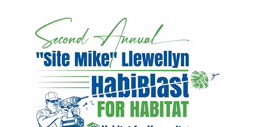 Second Annual \u201cSite Mike\u201d Llewellyn HabiBlast for Habitat