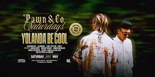 Pawn Saturdays | Yolanda Be Cool | 30.05 [This Sat]