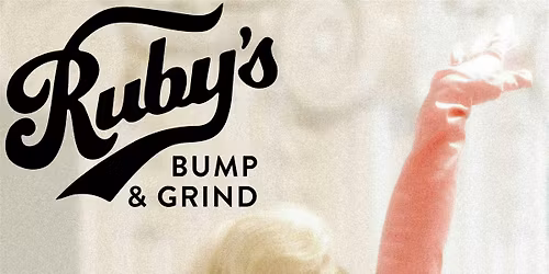 Ruby's Bump & Grind