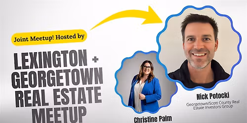 Lexington x Georgetown Joint Real Estate Meetup