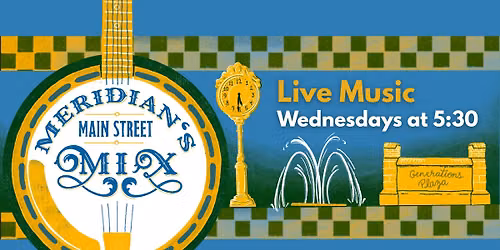 Meridian's Main Street Mix - Live Music
