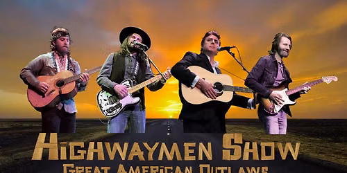 The Highwaymen Show - American Outlaw Tribute at Greg Rowles Legacy Theater
