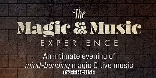 Magic & Music Experience