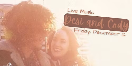 OLR Live Music Friday with Desi and Cody