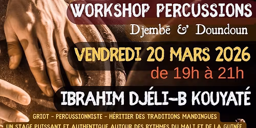 WORKSHOP PERCUSSIONS  : Djembé & Doundoun 