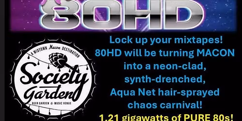 80's HD Plays the Garden