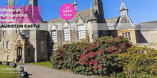 2026 Edinburgh Multicultural Festival at Lauriston Castle | 20 September