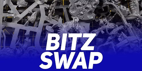 Annual Heritage Monday Bitz Swap @ Taps Games