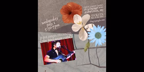 PATIO SHOW: Jesse James Deconto (The Pinkerton Raid)