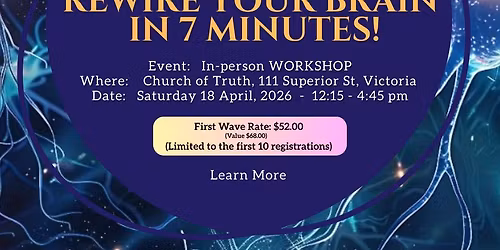 REWIRE YOUR BRAIN IN 7 MINUTES!