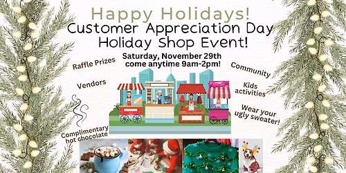 Holiday Shop Customer Appreciation Day!