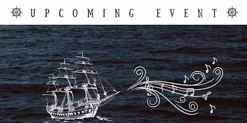 Sea Chantey and Songs of the Sea Singalong