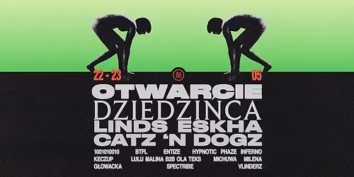 Cia\u0142o \u2022 Otwarcie Dziedzi\u0144ca: Catz \u2019n Dogz, Eskha, Linds, Milena G\u0142owacka & more