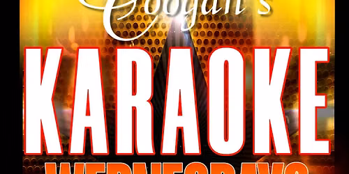 Karaoke Wednesdays at Coogan\u2019s