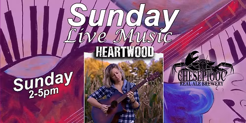 Heartwood - Sunday 11\/23\/25 - Live at Chesepiooc