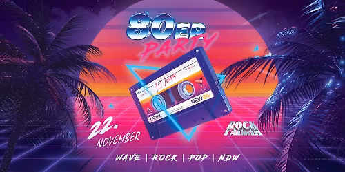 80er PARTY | ROCKFABRIK | Augsburg