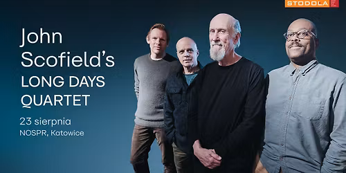 John Scofield's Long Days Quartet | 23.08.2026 | NOSPR, Katowice 