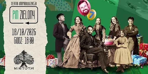 7 urodziny Pinu Zielonego z Kubą śliwką komediowy spektakl improwizowany
