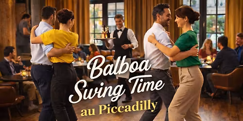 Afterwork Balboa Swing Time au Piccadilly
