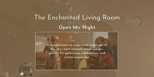 The Enchanted Living Room Open Mic Night