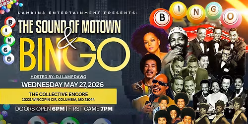 Lamkin3 Entertainment Presents...The Sound of Motown & Bingo