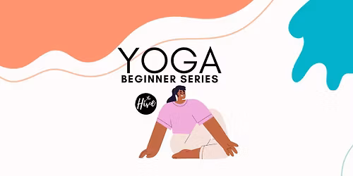 New to Hive Yoga Beginner Series