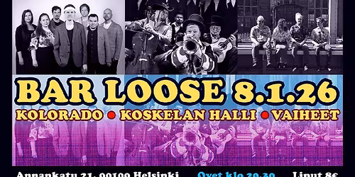 Kolorado, Koskelan Halli, Vaiheet @ Bar Loose