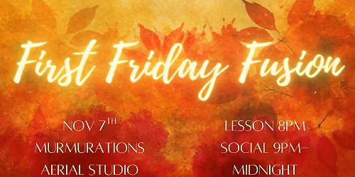 First Friday Fusion - Foliage Frolic