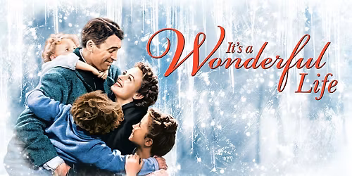 Kearney Area Arts Council Presents - It's A Wonderful Life FREE!