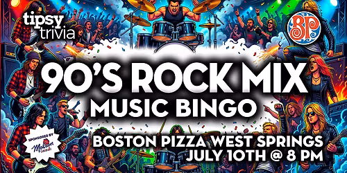 Calgary: BP's West Springs - 90's Rock Music Bingo - Jul 10, 8pm