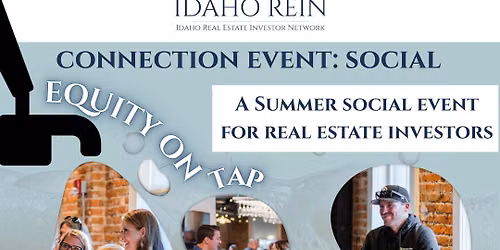 Idaho Real Estate Investing Connection Event-Summer Social! 
