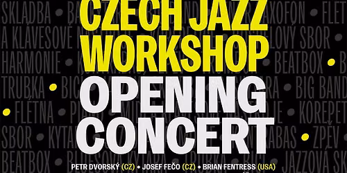 CZECH JAZZ WORKSHOP OPENING CONCERT